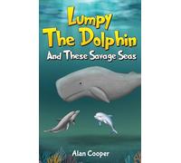 Lumpy the Dolphin and These Savage Seas