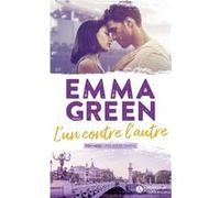 L'un contre l'autre - Toi+Moi Première partie Emma Green (Auteur)