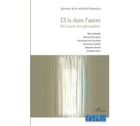 L'Un dans l'autre: De l'unité des spiritualités