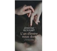 L'un d'entre nous dort Josefine Klougart (Auteur), Jean-Baptiste Coursaud (Traduction)