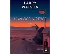 L'un des nôtres Larry Watson (Auteur)