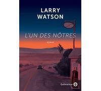 L'un des nôtres - Larry Watson - Gallmeister - broché - Roman