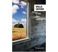 L'un des nôtres - One of ours - Willa Cather - Rivages - Poche - Roman