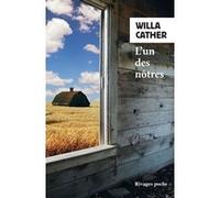 L'un des nôtres Willa Cather (Auteur), Marc Chénetier (Traduction)