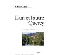 L'un Et L'autre Quercy - De Figeac À La Dordogne 2022