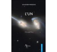L'Un - Il n'y a que l'Un - Gérald Ben Merzoug - Aluna - broché - Essai