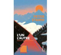 L'un l'autre - Peter Stamm - Bourgois - Poche - Roman