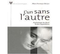 L'un sans l'autre - Psychologie du deuil et des séparations