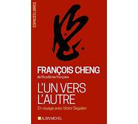 L'un Vers L'autre - En Voyage Avec Victor Segalen