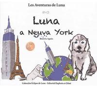 Luna a Neuva York - Béatrix Agnès - Daphnis Et Chloe - broché - Méthode de langue