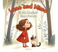 Luna and Mimo: in the Magical Shoe Forest