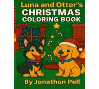 Luna and Otter’s Christmas Coloring Book