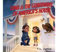 Luna and the Guardians of America's House: A Friendly Introduction to the ICE Teams