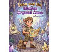 Luna and the Hidden Crystal Cave
