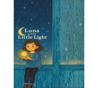 Luna and the Little Light