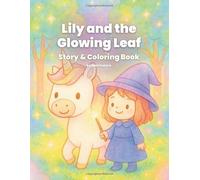 Luna and the Lost Little Witch: A Gentle Unicorn Coloring Storybook for Kids Ages 4-8
