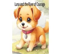 Luna and the River of Courage
