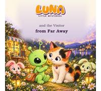 Luna and the Visitor from Far Away