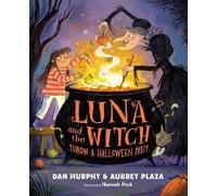 Luna and the Witch Throw a Halloween Party by Aubrey Plaza [Hardback] NEUF