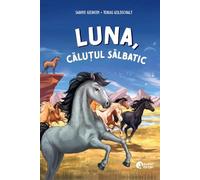 Luna, calutul salbatic - Sabine Giebken, Booklet Fiction, Editie in limba romana