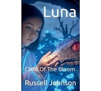 Luna: Child of the Bloom