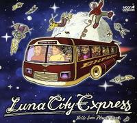 Luna City Express - Hello from Planet Earth [Import]