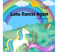 Luna Dances Again: The Circle of Harmony Series PT 3