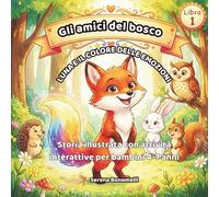 Luna e il colore delle emozioni: Storia illustrata con attività interattive per bambini 4-7 anni