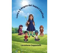 Luna e il Regno dei Sapori Confusi