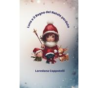 Luna e il Regno del Natale perduto