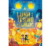 Luna e il tesoro di Tlaloc. I Brownstone. Ediz. a colori