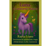 LUNA: El Unicornio Mágico