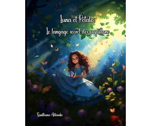 Luna et Pétalo: Le langage secret des papillons
