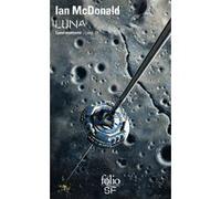 Luna Ian McDonald (Auteur), Gilles Goullet (Traduction)