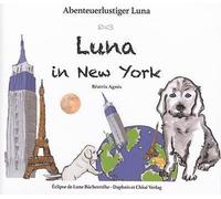Luna in New York - Béatrix Agnès - Daphnis Et Chloe - broché - Méthode de langue