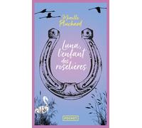 Luna, l'enfant des roselières - Mireille Pluchard - Pocket - Poche - Roman