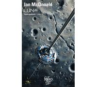 Luna Lune montante - Ian McDonald - Gallimard - Poche - Roman