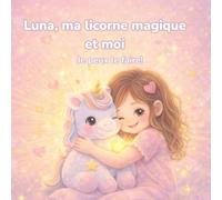 Luna, ma licorne magique et moi: Je Peux le Faire !