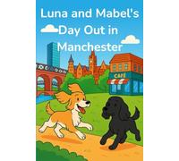 Luna & Mabel’s Day Out in Manchester