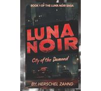 Luna Noir: Book 1 - City of the Damned