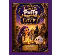 Luna & Puffy Adventures: Book One Egypt - The Morning Star