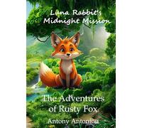 Luna Rabbit's Midnight Mission: The Adventures of Rusty Fox