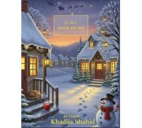 Luna’s Cozy Christmas: A Magical Coloring Journey Through Winter Wonder: 50 Heartwarming Holiday Scenes for Kids and Adults | Cozy, Cute & Magical Coloring Storybook for Relaxation and Christmas Joy