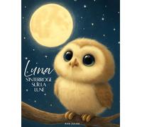 Luna s'interroge sur la lune: « La lumière de la lune recèle une infinité d'histoires... ! »