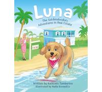 Luna, The Goldendoodle's Adventures in Real Estate