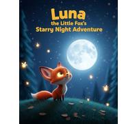 Luna the Little Fox’s Starry Night Adventure
