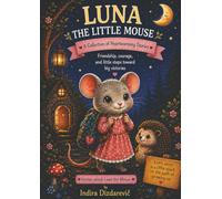 Luna the little mouse: A collection of heartwarming stories