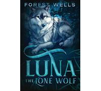 Luna The Lone Wolf