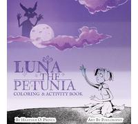 Luna The Petunia Coloring and Activity Book