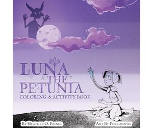 Luna The Petunia Coloring and Activity Book